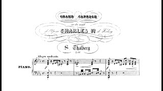 Sigismond Thalberg  Grand Caprice on Halévys Opera Charles VI Op 48 [upl. by Hamon763]