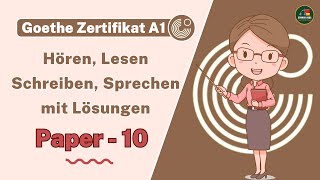 Goethe Zertifikat A1  Paper  10  Hören Lesen Schreiben Sprechen mit den Lösungen [upl. by Ynnavoig995]