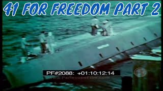 41 FOR FREEDOM PART 2  Polaris Submarines 2088 [upl. by Brabazon]