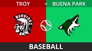 Baseball Troy vs Buena Park [upl. by Nagrom]