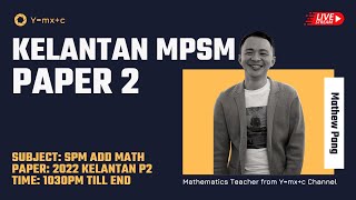 SPM  Add Math  Kelantan 2022  Paper 2 [upl. by Berriman299]