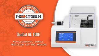 GenCut GL 100E – Low Speed Precision Metallographic Automatic Cutter  NextGen Material Testing [upl. by Llerrat167]