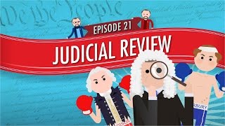 Judicial Review Crash Course Government and Politics 21 [upl. by Ange]