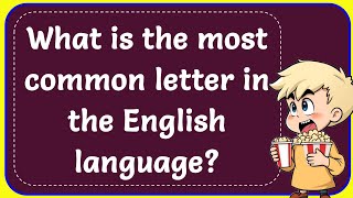 What is the most common letter in the English language Correct [upl. by Akin]