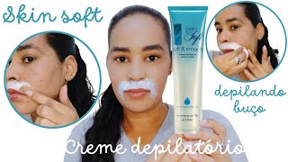 COMO DEPILAR O BUÇO  CREME DEPILATÓRIO PARA O CORPO • SKIN SOFT  AVON [upl. by Henderson]