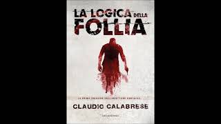 La logica della follia di Claudio Calabrese  Estratto audiolibro italiano [upl. by Fitting]