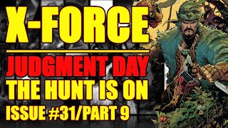 XForce Judgment Day  PART 9  issue 31 2022 [upl. by Kcinomod968]