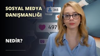 Sosyal Medya Danışmanlığı Nedir [upl. by Greenland]