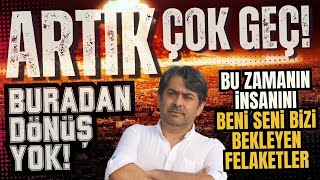 Vay başımıza gelecekler Artık çok geç buradan dönüş yok [upl. by Jankell594]