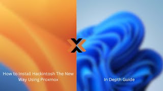 OLD Hackintosh The New Way Using Proxmox In Depth Guide [upl. by Kihtrak]