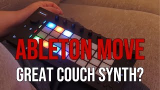 Ableton Move  Is it a great couch synth [upl. by Lecram975]