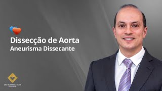 Dissecção de Aorta  Aneurisma Dissecante [upl. by Ten]