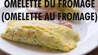 Omelette Du Fromage  French Cheese Omelette [upl. by Hale]