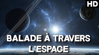 BALADE À TRAVERS LESPACE  REPORTAGE RELAXANT  Documentaire de lUnivers [upl. by Casmey]