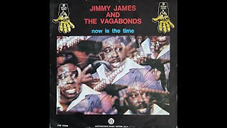 Jimmy James And The Vagabonds  Now Is The Time 1976 Vinyl [upl. by Verneuil824]