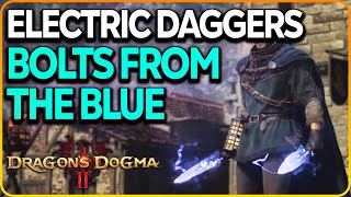 Best Electric Daggers  Bolts From The Blue Dragons Dogma 2 [upl. by Nirihs]