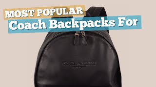 Coach Backpacks For Men  Most Popular 2017 [upl. by Eitak]