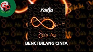 Radja  BBC Benci Bilang Cinta Official Lyric [upl. by Qifahs256]