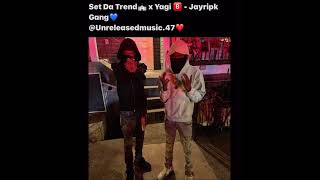 Set Da Trend x Yagi B  Jayripk Gang Unreleased Read Description [upl. by Gnod]