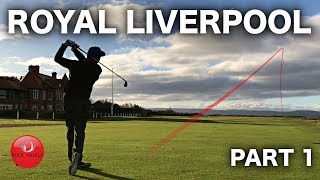 ROYAL LIVERPOOL GOLF COURSE VLOG  PART 1 [upl. by Monto]