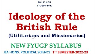 Ideology of the British Rule Utilitarians and Missionaries [upl. by Juni666]