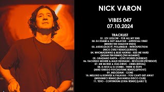 NICK VARON Greece  VIBES 047 07102024 [upl. by Burke515]