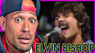 Rapper FIRST time REACTION to Elvin Bishop  Fooled around and fell in love 1975 WOW [upl. by Aicsila630]