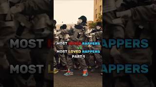 Most loved Rappers VS Most Hated RapperPart 1 [upl. by Naynek]