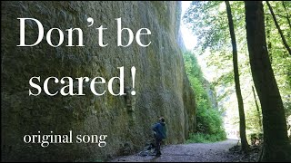 Don´t Be Scared original song [upl. by Allicserp]