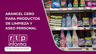 Arancel cero para productos de limpieza y aseo personal  10 10 04 09 2024 I RTP Informa [upl. by Avivah41]