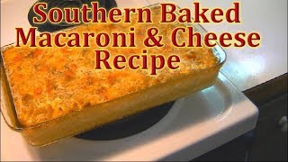 Southern Baked Macaroni and Cheese [upl. by Kawasaki]