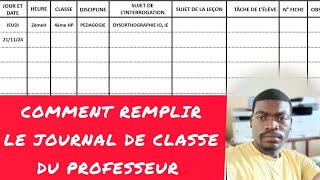 COMMENT REMPLIR LE JOURNAL DE CLASSE DU PROFESSEUR [upl. by Ecienal]