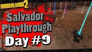 Borderlands 2  Salvador Playthrough Funny Moments And Drops  Day 9 [upl. by Thin885]