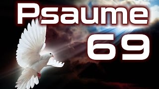 Psaume 69  Psaumes Chapitre 69 HD [upl. by Ybocaj]