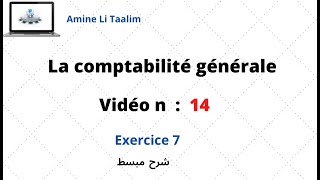 La comptabilité générale  Exercice 7 [upl. by Wenona258]