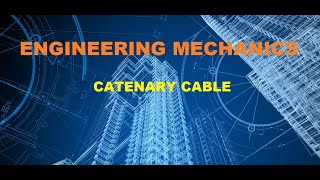 ENGINEERING MECHANICS Catenary Cable [upl. by Willem]