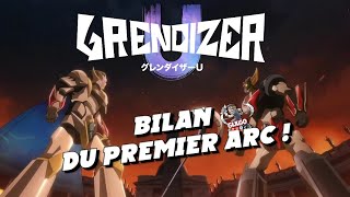 Grendizer U Bilan du premier ARC [upl. by Iduj358]