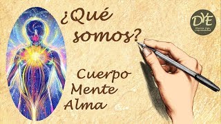 ¿Qué Somos ¿Cuerpo mente alma [upl. by Brade]