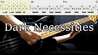 Red Hot Chili Peppers  Dark NecessitiesBass CoverPlay Along With Tabs In Video [upl. by Netnerb6]