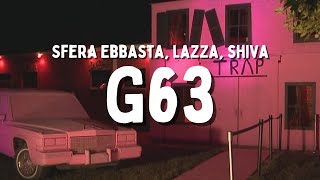 Sfera Ebbasta Lazza Shiva  G63 TestoLyrics [upl. by Sartin464]