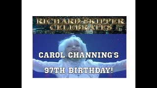 Richard Skipper Celebrates Carol Channings 97th Birthday [upl. by Akeimahs226]