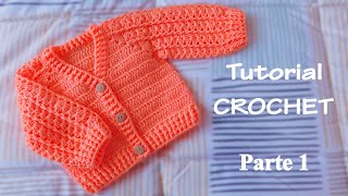 Saquito abierto Jersey Chambrita para Bebe a Crochet Parte 1 de 2 [upl. by Holly]