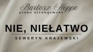 Seweryn Krajewski  Nie niełatwo fragment piano arrangement [upl. by Boyce]