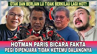 HOTMAN PARIS BICARA FAKTA PEGI DIPENJARA TIDAK KETEMU DALANGNYA [upl. by Elleirua688]