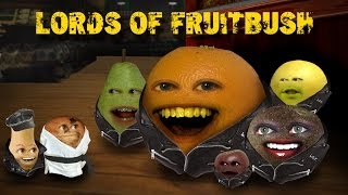 Annoying Orange HFA  Lords of Fruitbush [upl. by Nosiaj]