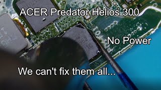 ACER Predator Helios 300 PH31751  No Power we cant fix them all [upl. by Valeta262]