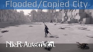 Nier Automata  9S Flooded City Copied City Walkthrough HD 1080P60FPS [upl. by Siegel]