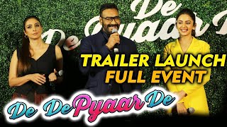 De De Pyaar De Trailer Launch  FULL VIDEO  Ajay Devgn Rakul Preet Singh Tabu [upl. by Levesque]