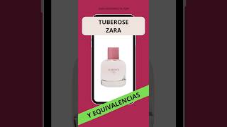 🟡💥 TUBEROSE de ZARA 💥🟡 Equivalencia de perfumes zaraperfumes [upl. by Rehtaef]