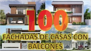 100 HERMOSAS FACHADAS de CASAS con BALCONES [upl. by Lashonda177]